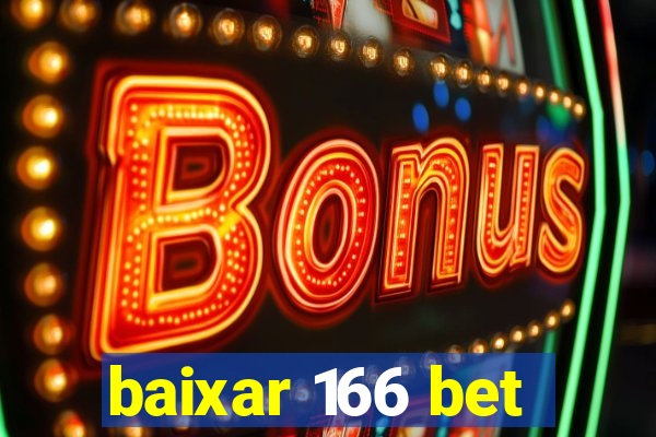 baixar 166 bet